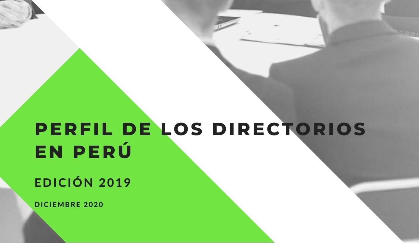 El Perfil de los Directorios en el Perú – Edición 2019